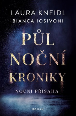 Půlnoční kroniky: Noční přísaha 