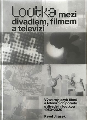 Loutka mezi divadlem, filmem a televizí 1950 - 2020