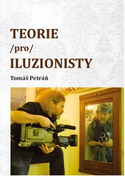 Teorie (pro) iluzionisty