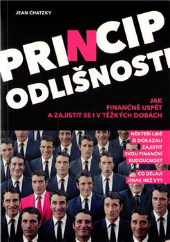 Princip odlišnosti. Jak finančně uspět a zajistit se i v těžkých dobách