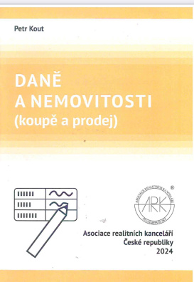 Daně a nemovitosti (koupě a prodej - 2024)