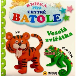 Knížka pro chytré batole - Veselá zvířátka 