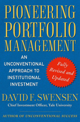 Pioneering Portfolio Management: An Unconventional Approach to Institutional Investment, Fully Revis
