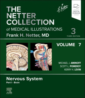 The Netter Collection of Medical Illustrations: Nervous System, Volume 7, Part I  - 3rd Edition