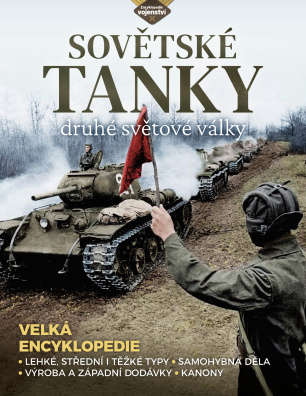 Sovětské tanky 2. světové války. Lehké, střední i těžké typy, samohybná děla, výroba a západní dodáv