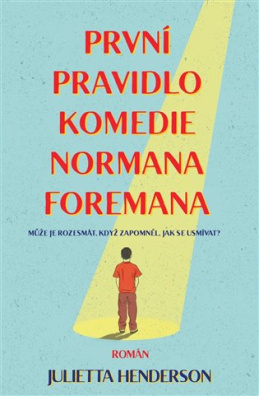 První pravidlo komedie Normana Foremana 