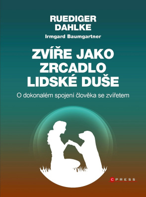 Zvíře jako zrcadlo lidské duše, O dokonalém spojení člověka se zvířetem