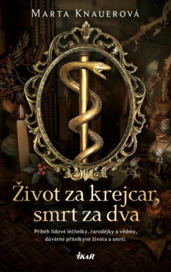 Život za krejcar, smrt za dva