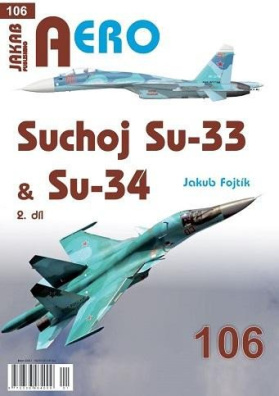 AERO 106 Suchoj Su-33 & Su-34, 2. díl