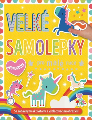 Velké samolepky pro malé ruce Jednorožci