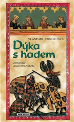 Dýka s hadem Hříšní lidé Království českého (1.díl)