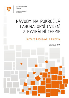 Návody na pokročilá laboratorní cvičení z fyzikální chemie