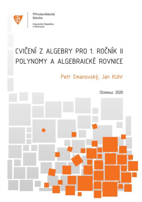 Cvičení z algebry pro 1. ročník II: Polynomy a algebraické rovnice