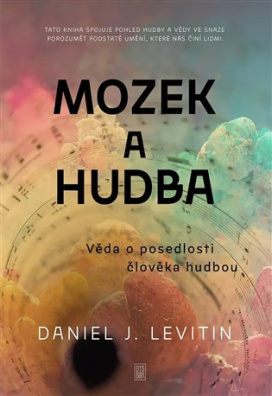 Mozek a hudba Věda o posedlosti člověka hudbou