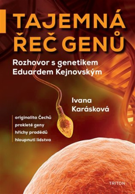 Tajemná řeč genů, Rozhovor s genetikem Eduardem Kejnovským