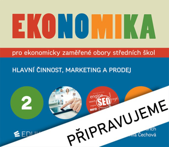 Ekonomika 2 – pro ekonomicky zaměřené obory SŠ 9. vyd (2024)