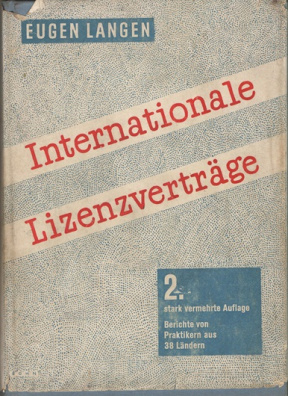 Internationale Lizenzverträge, Berichte aus 38 Ländern Langen