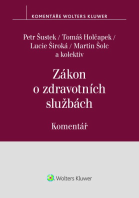 Zákon o zdravotních službách (č. 372/2011 Sb.). Komentář