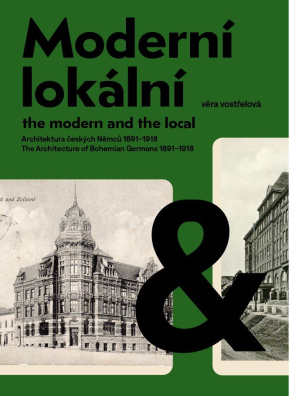 Moderní a lokální: Architektura českých Němců 1891–1918