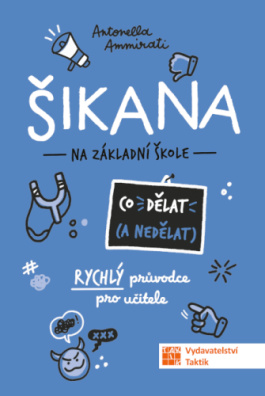 ŠIKANA Co dělat (a co nedělat)