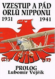 Vzestup a pád orlů Nipponu 1931–1941: Prolog