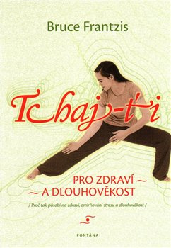 Tchaj-ťi pro zdraví a dlouhověkost