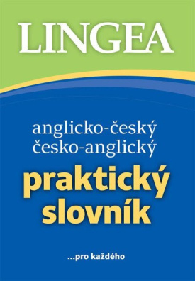 Anglicko-český, česko-anglický praktický slovník ...pro každého