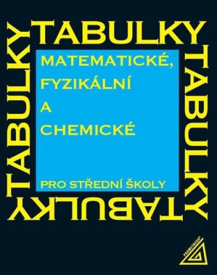 Matematické, fyzikální a chemické tabulky pro SŠ