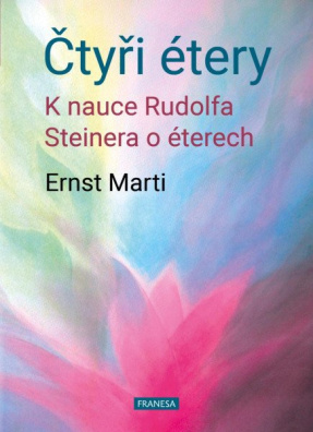 Čtyři étery - K nauce Rudolfa Steinera o éterech