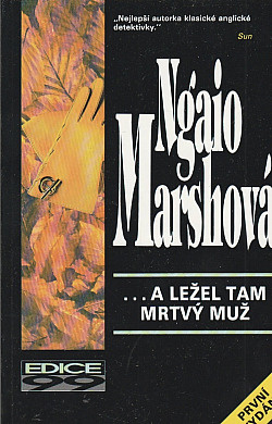 …a ležel tam mrtvý muž