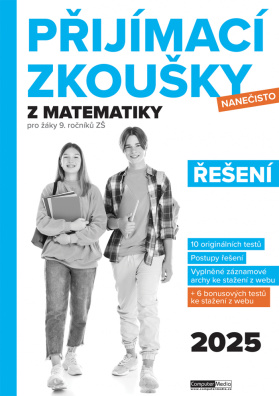 Přijímací zkoušky nanečisto z matematiky pro žáky 9. ročníků ZŠ (2025) - ŘEŠENÍ