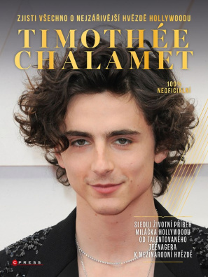 Timothée Chalamet. Zjisti vše o miláčkovi Hollywoodu