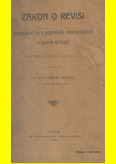 Zákon o revisi výdělkových a hospodář. společenstev a jiných spolků, daný dne 10. června 1903