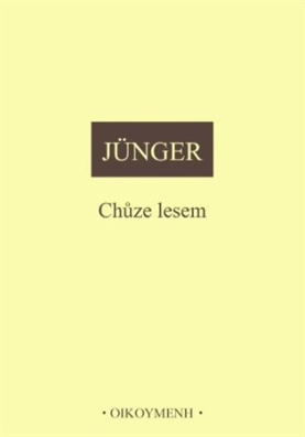 Jünger - Chůze lesem