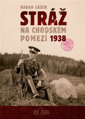 Stráž na chodském pomezí 1938 