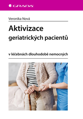 Aktivizace geriatrických pacientů v léčebnách dlouhodobě nemocných