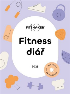 Fitness Diář 2025 Moje cesta za zdravějším Já