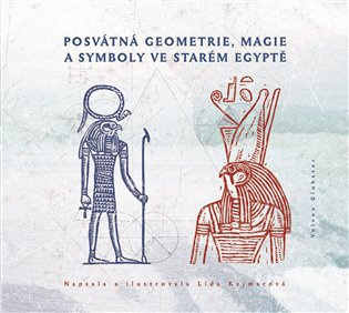 Posvátná geometrie, magie a symboly ve starém Egyptě 