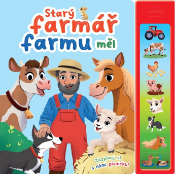 Starý farmář farmu měl. Zazpívej si s nám písničku!