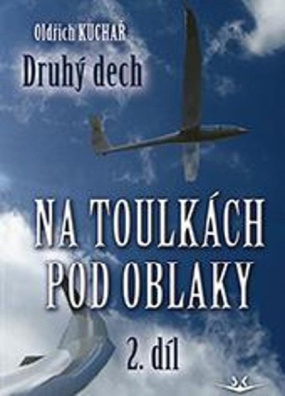 Na toulkách pod oblaky 2. díl - Druhý dech