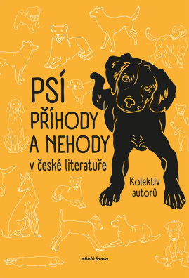 Psí příhody a nehody v české literatuře. Psí přátelé v české literatuře