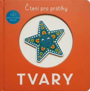 Tvary. Čtení pro prstíky