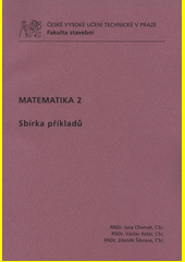 Matematika 2 : sbírka příkladů