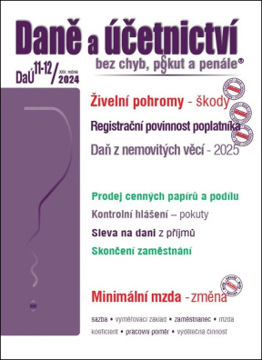 Daně a účetnictví bez chyb, pokut a penále 11-12/2024