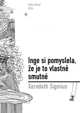 Inge si pomyslela, že je to vlastně smutné 