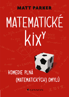 Matematické kixy. Komedie plná (matematických) omylů