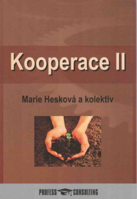 Kooperace II: forma rozvoje regionálního trhu