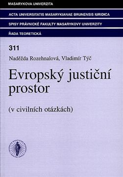 Evropský justiční prostor (v civilních otázkách)