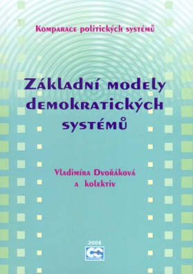 Komparace politických systémů Základní modely demokrat.syst.