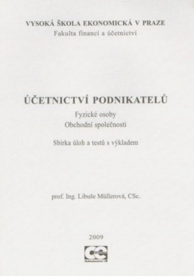 Účetnictví podnikatelů (Fyzické osoby. Obchodní společnosti)